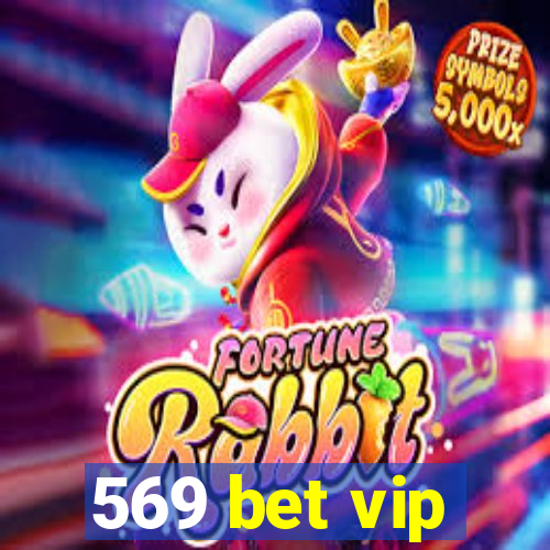 569 bet vip